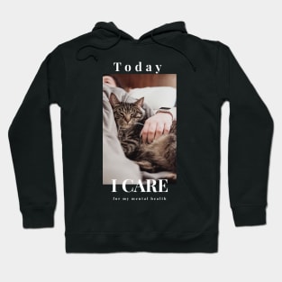 Today I care for my mental health theraphy cat Hoodie
